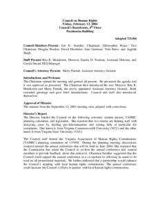 Council on Human Rights Friday, February 13, 2004 Council’s Boardroom, 4th Floor Pocahontas Building AdoptedCouncil Members Present: Jon D. Strother, Chairman; Christopher Peace, Vice