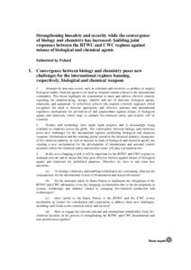 Strengthening biosafety and security while the convergence of biology and chemistry has increased: building joint responses between the BTWC and CWC regimes against misuse of biological and chemical agents Submitted by P