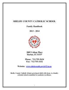 SHELBY COUNTY CATHOLIC SCHOOL Family Handbook[removed] College Place Harlan, IA 51537