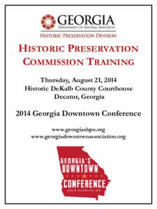 HISTORIC PRESERVATION COMMISSION TRAINING Thursday, August 21, 2014 Historic DeKalb County Courthouse Decatur, Georgia