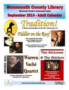 A Musical Celebration of the 50th Anniversary of  with violinist David Podles, vocalist Maggie Worsdale, pianist John Colianni Sunday, September 21 at 2:00 pm
