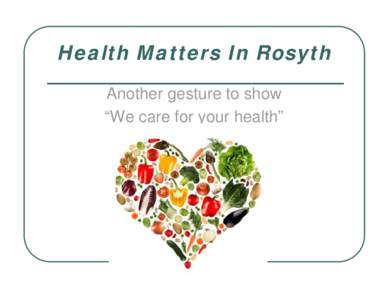 Health Matters In Rosyth Another gesture to show “We care for your health” Intellectual Health
