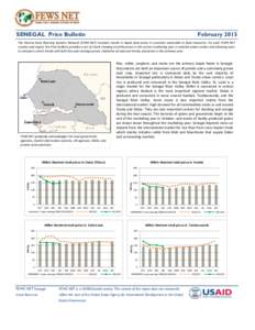 SENEGAL Price Bulletin  February 2015 The Famine Early Warning Systems Network (FEWS NET) monitors trends in staple food prices in countries vulnerable to food insecurity. For each FEWS NET country and region, the Price 