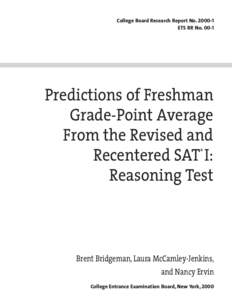 College Board Research Report NoETS RR NoPredictions of Freshman Grade-Point Average From the Revised and