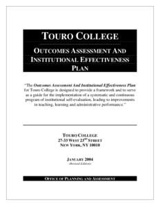 TOURO COLLEGE ______________________________________________________________ OUTCOMES ASSESSMENT AND INSTITUTIONAL EFFECTIVENESS PLAN
