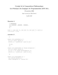 Corrig´ e de la Composition d’Informatique Les Principes des Langages de Programmation (INF 321) Promotion 2006 Sujet propos´e par Gilles Dowek 9 juillet 2007