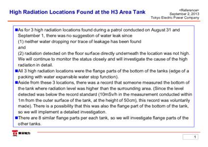 High Radiation Locations Found at the H3 Area Tank  <Reference> September 2, 2013 Tokyo Electric Power Company