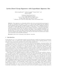 Lattice-Based Group Signatures with Logarithmic Signature Size Fabien Laguillaumie1,3 , Adeline Langlois2,3 , Benoˆıt Libert4 , and Damien Stehl´e2,3 1  Universit´e Claude Bernard Lyon 1