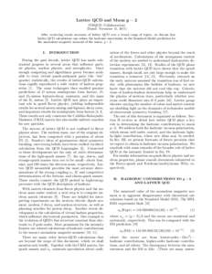 Lattice QCD and Muon g − 2 (USQCD Collaboration) (Dated: November 15, 2011) After reviewing recent successes of lattice QCD over a broad range of topics, we discuss how lattice QCD calculations can reduce the hadronic 