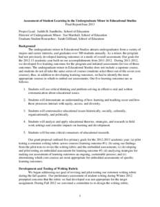 Assessment of Student Learning in the Undergraduate Minor in Educational Studies Final Report/June 2013 Project Lead: Judith H. Sandholtz, School of Education Director of Undergraduate Minor: Sue Marshall, School of Educ