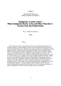COMEDIA THE INTERCULTURAL CITY MAKING THE MOST OF DIVERSITY Immigrants as urban saviors: When Immigrants Revive a City and When They Don’t Lessons from the United States