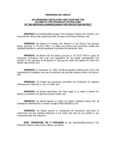 ORDINANCE NO[removed]AN ORDINANCE REGULATING AND CODIFYING THE AUTOMATIC FIRE SPRINKLER SYSTEM CODE OF THE DEERFIELD-BANNOCKBURN FIRE PROTECTION DISTRICT  WHEREAS, the Deerfield-Bannockburn Fire Protection District (the