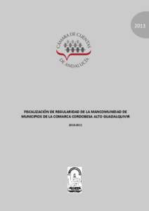 2013  FISCALIZACIÓN DE REGULARIDAD DE LA MANCOMUNIDAD DE MUNICIPIOS DE LA COMARCA CORDOBESA ALTO GUADALQUIVIR[removed]