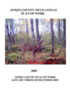 AITKIN COUNTY SWCD ANNUAL PLAN OF WORK 2009 AITKIN COUNTY PLAN OF WORK JANUARY THROUGH DECEMBER 2009