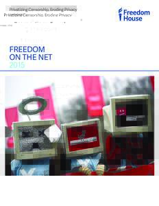 Privatizing Censorship, Eroding Privacy October 2015 FREEDOM ON THE NET 2015