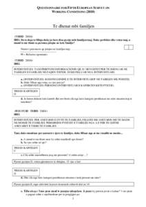 QUESTIONNAIRE FOR FIFTH EUROPEAN SURVEY ON WORKING CONDITIONS[removed]Te dhenat mbi familjen (TREND[removed]HH1. Do te doja te filloja duke ju bere disa pyetje mbi familjen tuaj. Duke perfshire dhe veten tuaj, a