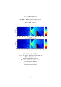 General description of the BELLHOP ray tracing program (June 2008 release) Orlando Camargo Rodr´ıguez (http://w3.ualg.pt/orodrig, )