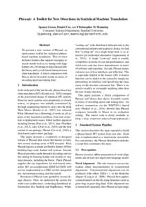 Phrasal: A Toolkit for New Directions in Statistical Machine Translation Spence Green, Daniel Cer, and Christopher D. Manning Computer Science Department, Stanford University {spenceg,danielcer,manning}@stanford.edu  Abs