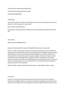 Journal of Autism and Developmental Disorders © Springer Science+Business Media, LLC[removed]s10803[removed]Original Paper Comprehensive Synthesis of Early Intensive Behavioral Interventions for Young Children w