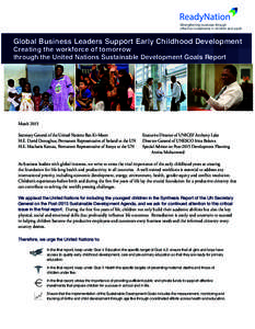 Strengthening business through effective investments in children and youth Global Business Leaders Support Early Childhood Development Creating the workforce of tomorrow through the United Nations Sustainable Development