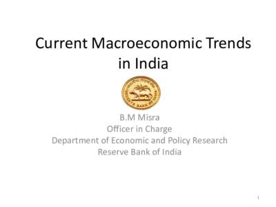 Current Trends in Macro economy and Emerging Issues and Challenges