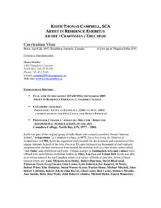 KEITH THOMAS CAMPBELL, SCA ARTIST IN RESIDENCE EMERITUS ARTIST / CRAFTSMAN / EDUCATOR Curriculum Vitae Born: April 28, 1947, Hamilton, Ontario, Canada