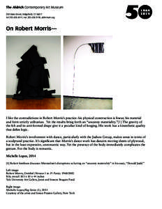 The Aldrich Contemporary Art Museum 258 Main Street, Ridgefield, CT[removed]Tel[removed], Fax[removed], aldrichart.org On Robert Morris—