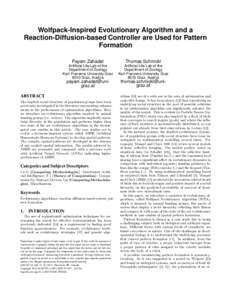 Wolfpack-Inspired Evolutionary Algorithm and a Reaction-Diffusion-based Controller are Used for Pattern Formation Payam Zahadat  Thomas Schmickl