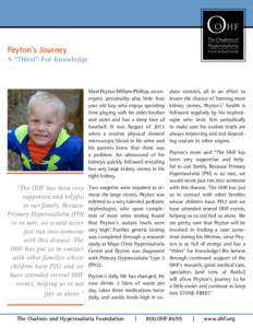 Peyton’s Journey  A “Thirst” For Knowledge Meet Peyton William Phillips, an energetic personality-plus little four year old boy who enjoys spending