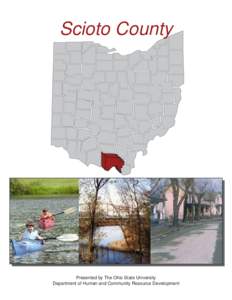 Scioto County  Presented by The Ohio State University Department of Human and Community Resource Development  Acknowledgements