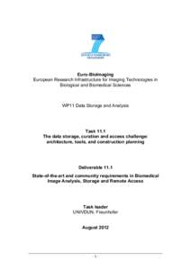 Euro-BioImaging European Research Infrastructure for Imaging Technologies in Biological and Biomedical Sciences WP11 Data Storage and Analysis