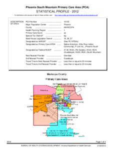 Phoenix-South Mountain Primary Care Area (PCA)  STATISTICAL PROFILE[removed]For definitions and sources of data in these profiles, see:  DESCRIPTION