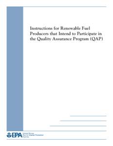 Instructions for Renewable Fuel Producers that Intend to Participate in the Quality Assurance Program (QAP)  (EPA-420-B[removed], September 2014