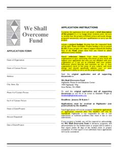 We Shall Overcome Fund APPLICATION FORM _________________________________________________________