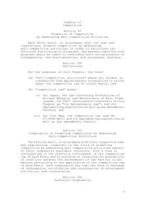 Chapter 10 Competition Article 99 Promotion of Competition by Addressing Anti-competitive Activities Each Party shall, in accordance with its laws and