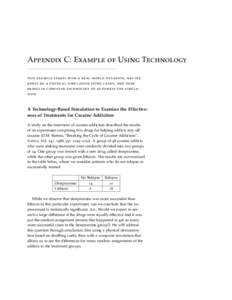 Appendix C: Example of Using Technology this example starts with a real-world situation, has students do a physical simulation using cards, and then brings in computer technology to automate the simulation. A Technology-