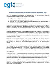 egta position paper on Connected Television- November[removed]egta is the trade association of television and radio sales houses that commercialise the advertising space of both private and public TV/radio channels all ove