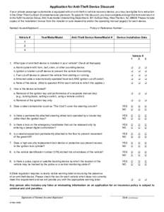 Application for Anti-Theft Device Discount If your private passenger automobile is equipped with an anti-theft or vehicle recovery device, you may be eligible for a reduction in the Other Than Collision (Comprehensive) p