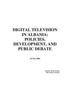 DIGITAL TELEVISION IN ALBANIA: POLICIES,