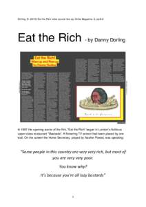 Dorling, DEat the Rich: wise up and rise up, Strike Magazine, 9, ppEat the Rich - by Danny Dorling In 1987 the opening scene of the film, “Eat the Rich” began in London’s fictitious upper-class rest