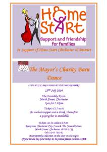 In Support of HomeHome-Start Chichester & District  The Mayor’s Charity Barn Dance LIVE MUSIC PROVIDED BY THE WOODSIDERS