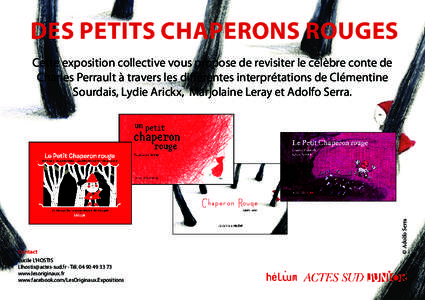 Des Petits Chaperons rouges  Contact Lucile L’HOSTIS  - Télwww.lesoriginaux.fr