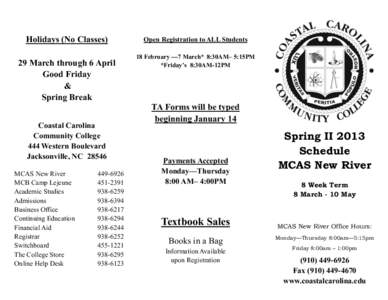 Holidays (No Classes) 29 March through 6 April Good Friday & Spring Break Coastal Carolina