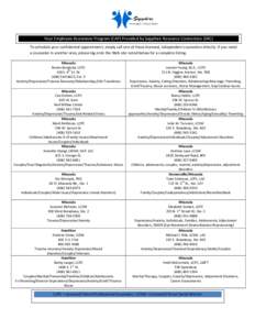 Your Employee Assistance Program (EAP) Provided by Sapphire Resource Connection (SRC) To schedule your confidential appointment, simply call one of these licensed, independent counselors directly. If you need a counselor