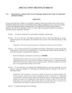 SPECIAL TOWN MEETING WARRANT  TO: Gloria Brown, a resident of the Town of Chebeague Island, in the County of Cumberland and State of Maine,