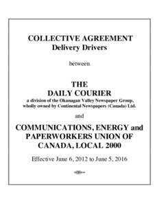 COLLECTIVE AGREEMENT Delivery Drivers between THE DAILY COURIER