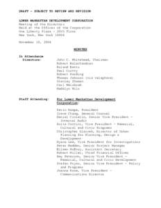 DRAFT – SUBJECT TO REVIEW AND REVISION LOWER MANHATTAN DEVELOPMENT CORPORATION Meeting of the Directors Held at the Offices of the Corporation One Liberty Plaza - 20th Floor New York, New York 10006