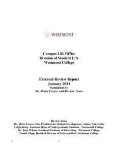 Campus Life Office Division of Student Life Westmont College External Review Report January 2011