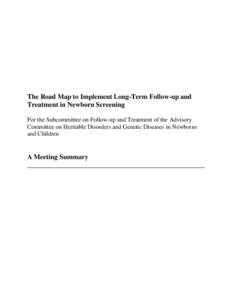 The Road Map to Implement Long-Term Follow-up and Treatment in Newborn Screening