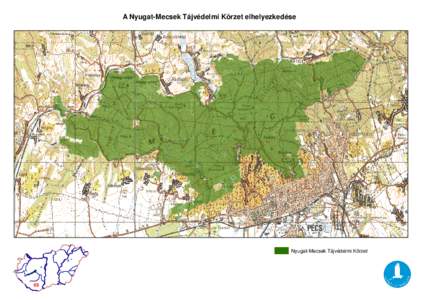 A Nyugat-Mecsek Tájvédelmi Körzet elhelyezkedése  Nyugat-Mecsek Tájvédelmi Körzet